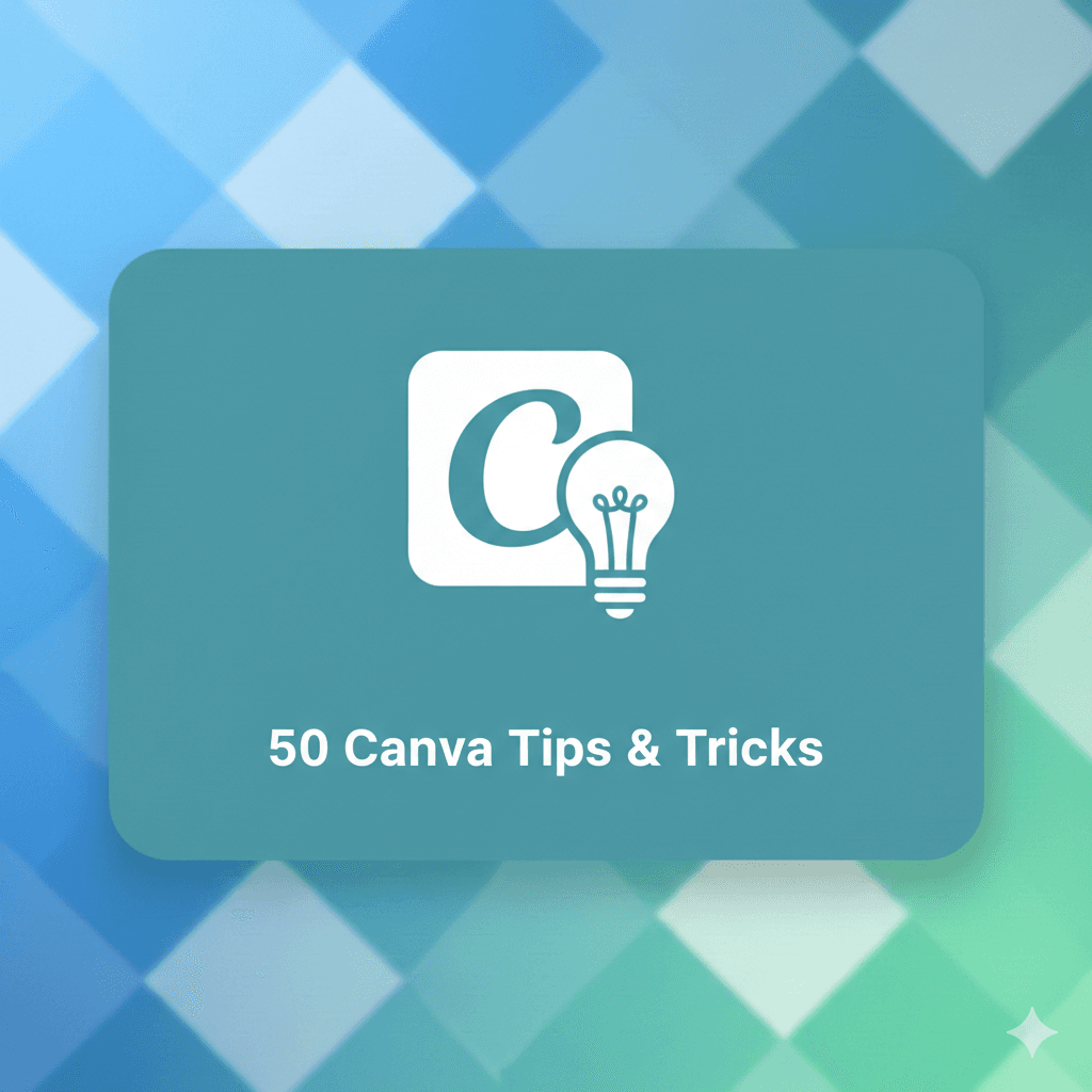 50 Canva Tips & Tricks